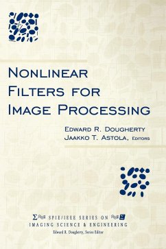 Nonlinear Filters for Image Processing - Dougherty, Edward R; Astola, Jaakko