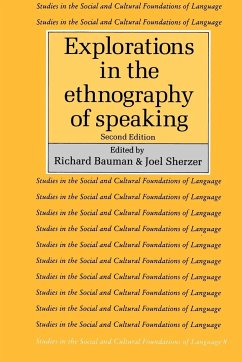 Explorations in the Ethnography of Speaking - Bauman, Richard / Sherzer, Joel (eds.)