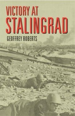Victory at Stalingrad - Roberts, Geoffrey
