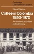 Coffee in Colombia, 1850 1970 - Bild 1