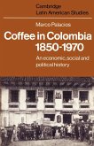 Coffee in Colombia, 1850 1970