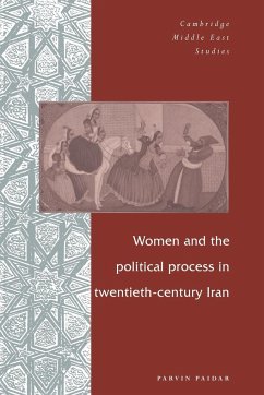 Women and the Political Process in Twentieth-Century Iran - Paidar, Parvin