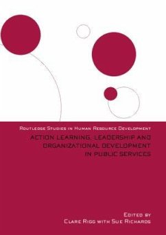 Action Learning, Leadership and Organizational Development in Public Services - Richards, Sue / Rigg, Clare (eds.)
