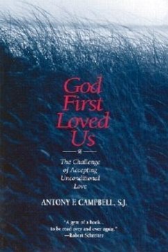 God First Loved Us - Campbell, Antony F