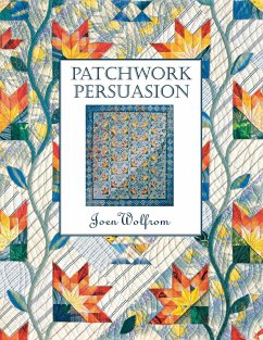 Patchwork Persuasion - Wolfrom, Joen