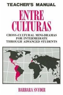 Entre Culturas: Cross-Cultural Mini-Dramas For Intermediate Through Advanced Students - Snyder, Barbara