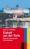 Eiskalt aus der Tiefe Eiskalt aus der Tiefe