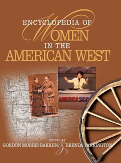 Encyclopedia of Women in the American West - Bakken, Gordon Moris; Farrington, Brenda