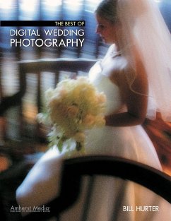 The Best of Digital Wedding Photography - Hurter, Bill