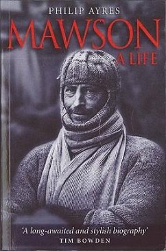 Mawson: A Life - Ayres, Philip