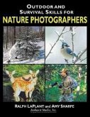 Outdoor and Survival Skills for Nature Photographers