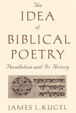 The Idea of Biblical Poetry - Kugel, James L.