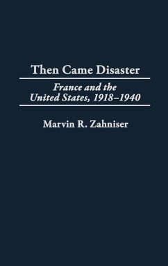 Then Came Disaster - Zahniser, Marvin R.