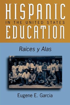 Hispanic Education in the United States - Garcia, Eugene E.