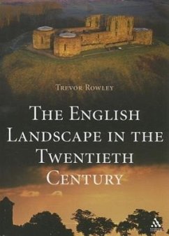 English Landscape in the Twentieth Century - Rowley, Trevor