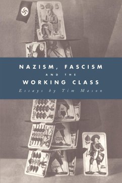 Nazism, Fascism and the Working Class - Mason, Tim; Mason, Timothy W.