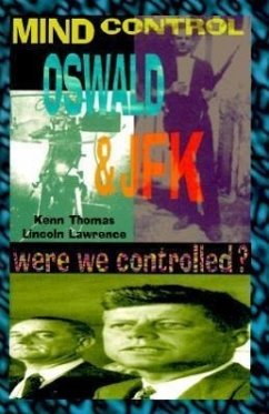 Mind Control, Oswald & JFK - Thomas, Kenn