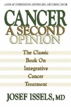 Cancer: A Second Opinion - Issels, Josef