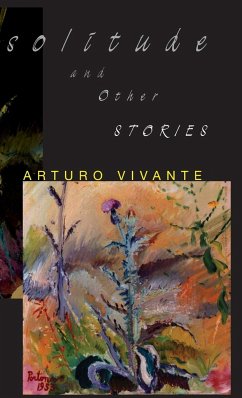 Solitude and Other Stories - Vivante, Arturo