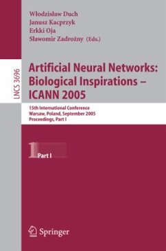 Artificial Neural Networks: Biological Inspirations ¿ ICANN 2005 - Duch, Wlodzislaw / Kacprzyk, Janusz / Oja, Erkki / Zadrozny, Slawomir (eds.)