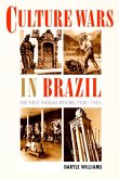 Culture Wars in Brazil: The First Vargas Regime, 1930-1945