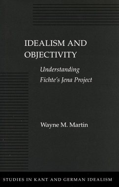 Idealism and Objectivity - Martin, Wayne M