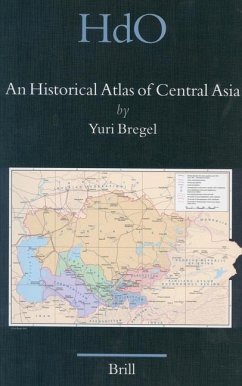 An Historical Atlas of Central Asia - Bregel, Yuri