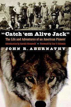 Catch 'em Alive Jack - Abernathy, John R