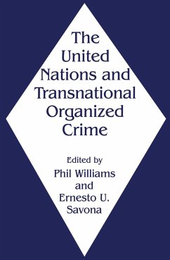 The United Nations and Transnational Organized Crime - Savona, Ernesto U. / Williams, Phil (eds.)