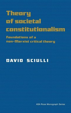 Theory of Societal Constitutionalism - Sciulli, David