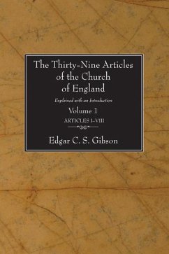 The Thirty-Nine Articles of the Church of England, 2 Volumes: Explained with an Introduction - Gibson, Edgar C. S.