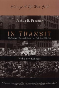 In Transit: Transport Workers Union in NYC 1933-66 - Freeman, Joshua