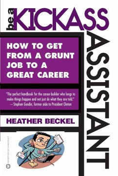 Be a Kickass Assistant - Beckel, Heather