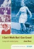 I Can&#8242;t Walk But I Can Crawl