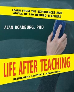 Life After Teaching - Roadburg, Alan