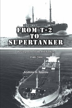 From T-2 to Supertanker - Spyrou, Andrew G.