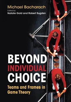Beyond Individual Choice - Bacharach, Michael