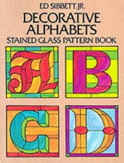 Decorative Alphabets Stained Glass Pattern Book - Sibbett, Ed