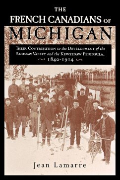 The French Canadians of Michigan - Lamarre, Jean