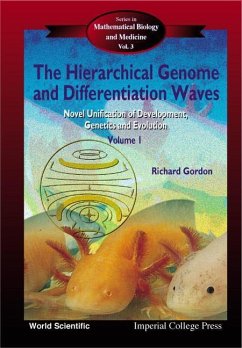 Hierarchical Genome and Differentiation Waves, The: Novel Unification of Development, Genetics and Evolution (in 2 Volumes) - Gordon, Richard