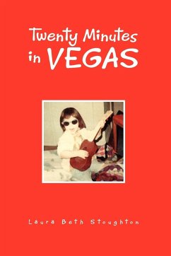 Twenty Minutes in Vegas - Stoughton, Laura Beth
