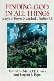 Finding God in All Things: Essays in Honor of Michael J. Buckley, S.J.