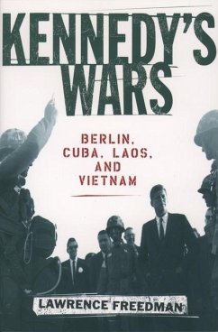 Kennedy's Wars - Freedman, Lawrence