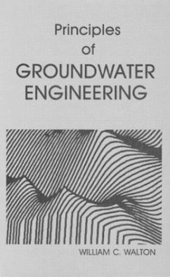 Principles of Groundwater Engineering - Walton, William C