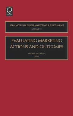 Evaluating Marketing Actions and Outcomes - Woodside, Arch G. (ed.)