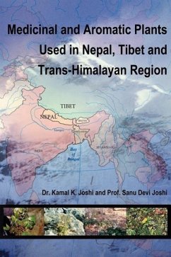 Medicinal and Aromatic Plants Used in Nepal, Tibet and Trans-Himalayan Region - Joshi, Kamal K.