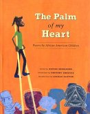 The Palm of My Heart: Poetry by African American Children