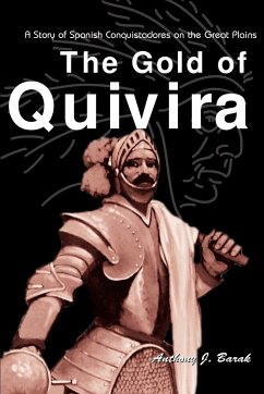 The Gold of Quivira - Barak, Anthony J.