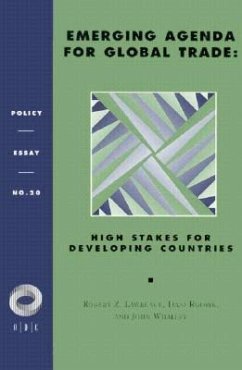 Emerging Agenda for Global Trade: High Stakes for Developing Countries - Lawrence, Robert Z.; Rodrik, Dani; Whalley, John