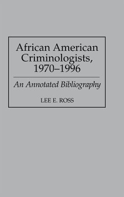 African American Criminologists, 1970-1996 - Ross, Lee